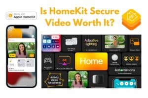 Is HomeKit Secure Video Worth It? (7 KEY Reasons Why!)