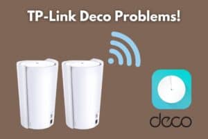 TP-Link Deco Problems: 9 Common Problems (SOLVED!)