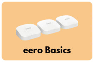 eero Basics: 24 Things You Must Know! (Read THIS First!)