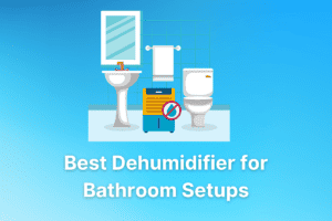 5 Best Dehumidifier for Bathroom Setups
